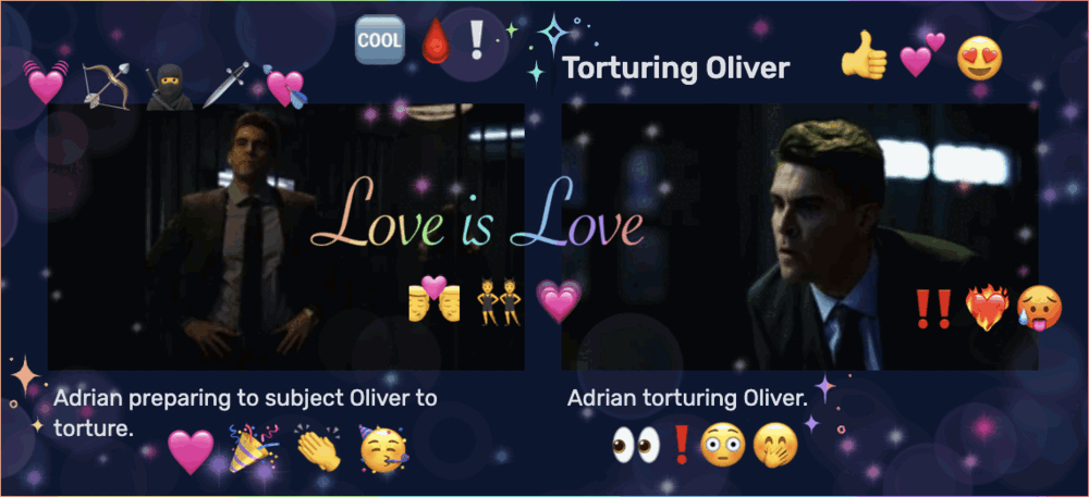 screenshots from the arrow wiki with captions that read Adrian preparing to subject Oliver to torture. and Adrian torturing Oliver. under the heading Torturing Oliver. there are rainbow effects drawn on top including the words Love is Love and many emojis